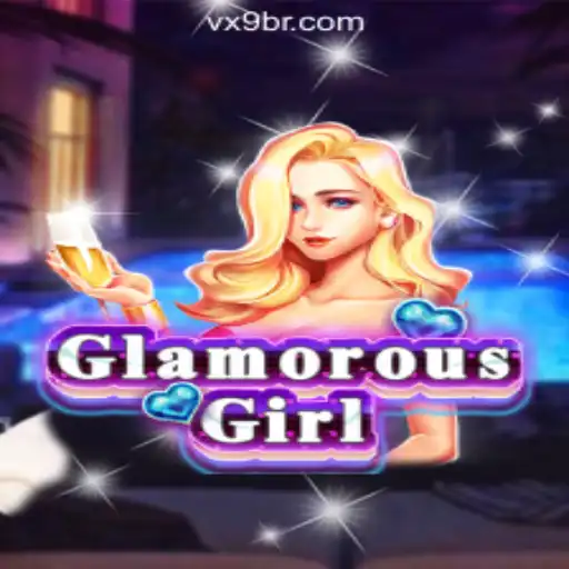Discover the Exciting World of GlamorousGirl: VX9.game Oficial Slots Brasil #1